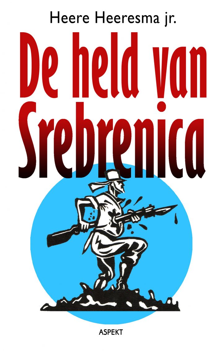 De held van Srebrenica • Held van Srebrenica