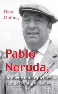 Pablo Neruda, de allergrootse dichter van de twintigste eeuw