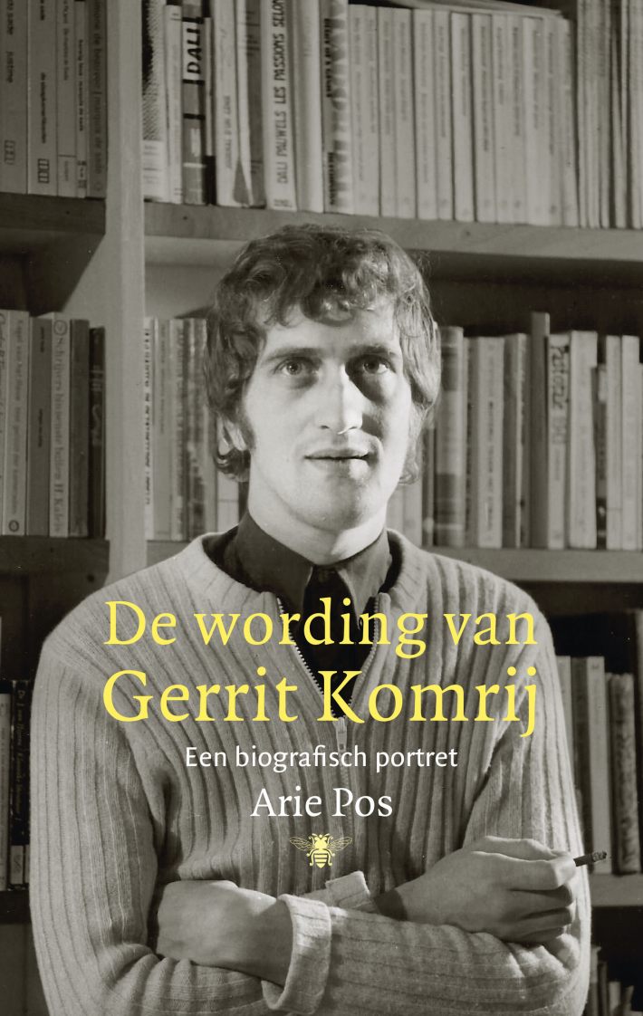 De wording van Gerrit Komrij • De wording van Gerrit Komrij