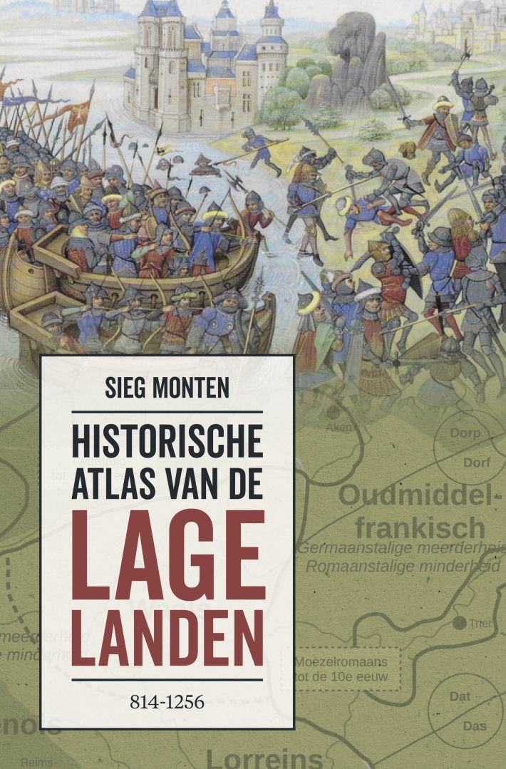 Historische atlas van de Lage Landen • Historische atlas van de Lage Landen