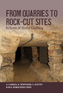 From Quarries to Rock-cut Sites • From Quarries to Rock-cut Sites