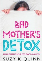 Bad Mother's Detox