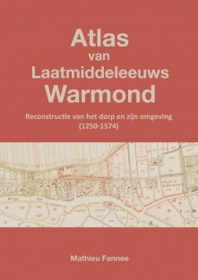 Atlas van Laatmiddeleeuws Warmond (2e druk)