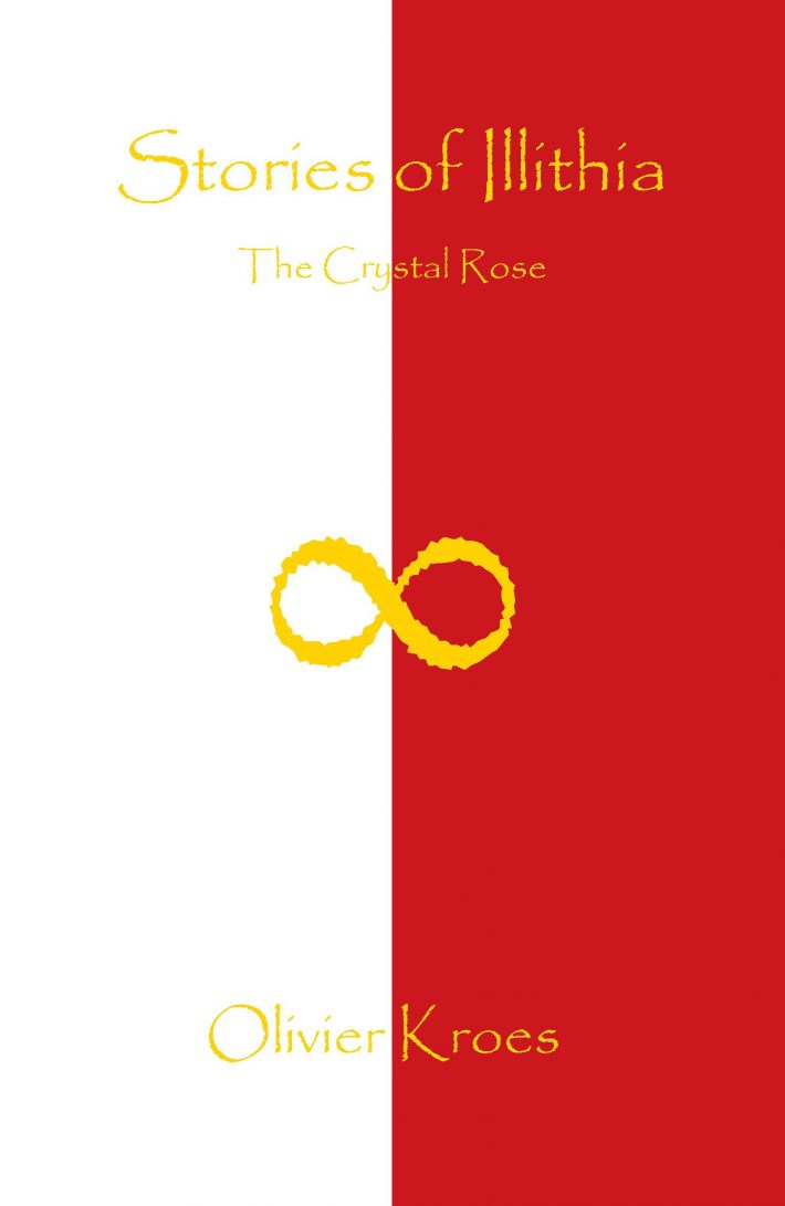 Stories of Illithia - The Crystal Rose • Stories of Illithia - The Crystal Rose
