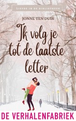 Ik volg je tot de laatste letter