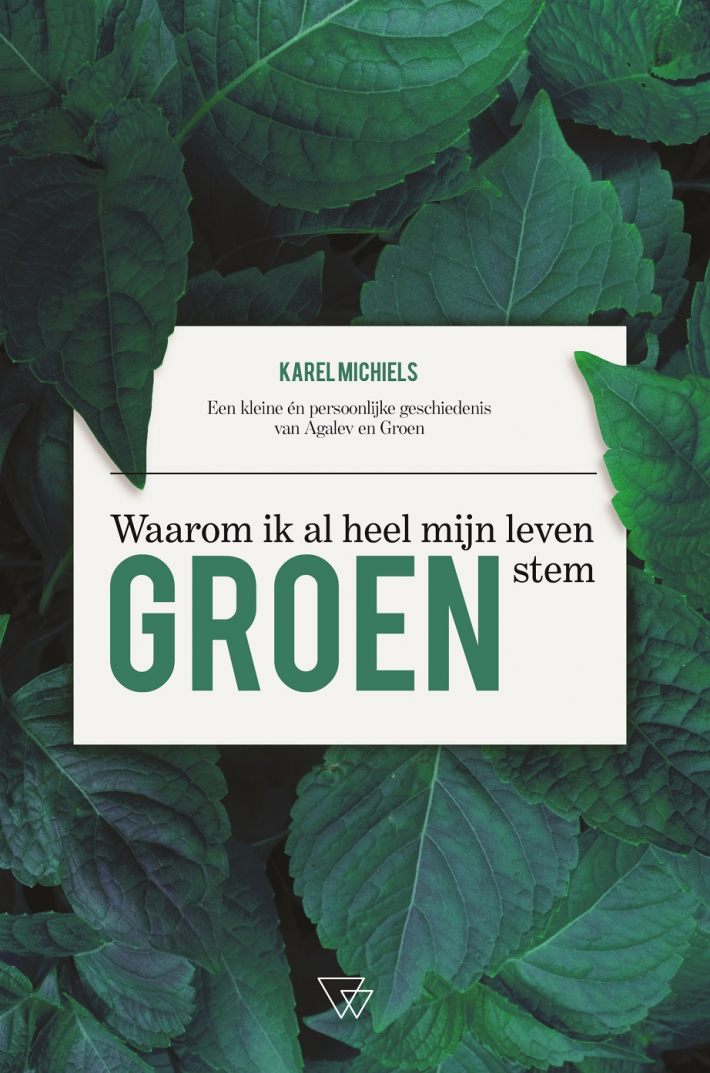 Waarom ik al heel mijn leven groen stem