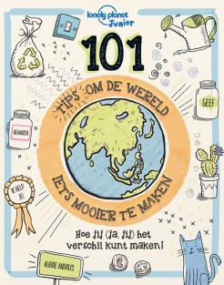 101 Tips om de Wereld (iets) mooier te maken