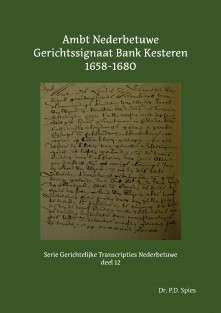 Ambt Nederbetuwe Gerichtssignaat Bank Kesteren 1658-1680