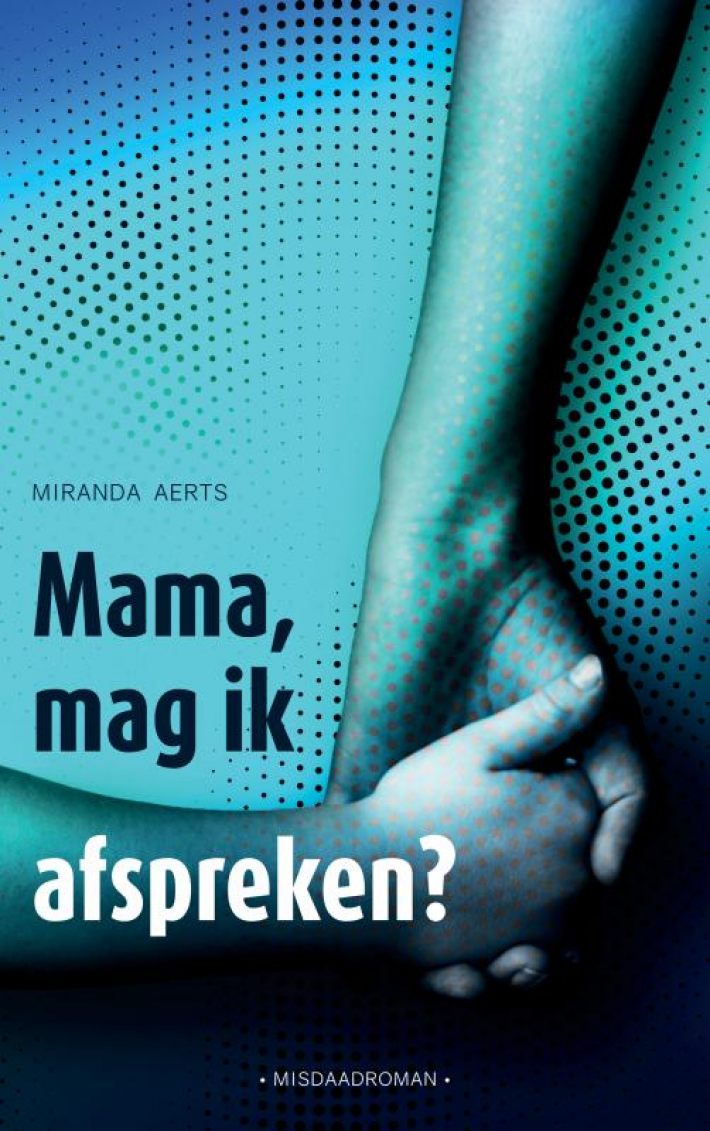 Mama, mag ik afspreken?