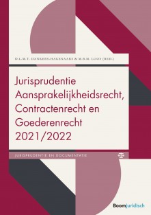 Jurisprudentie Aansprakelijkheidsrecht, Contractenrecht en Goederenrecht 2021/2022