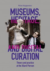 Museums, Heritage, and Digital Curation • Museums, Heritage, and Digital Curation