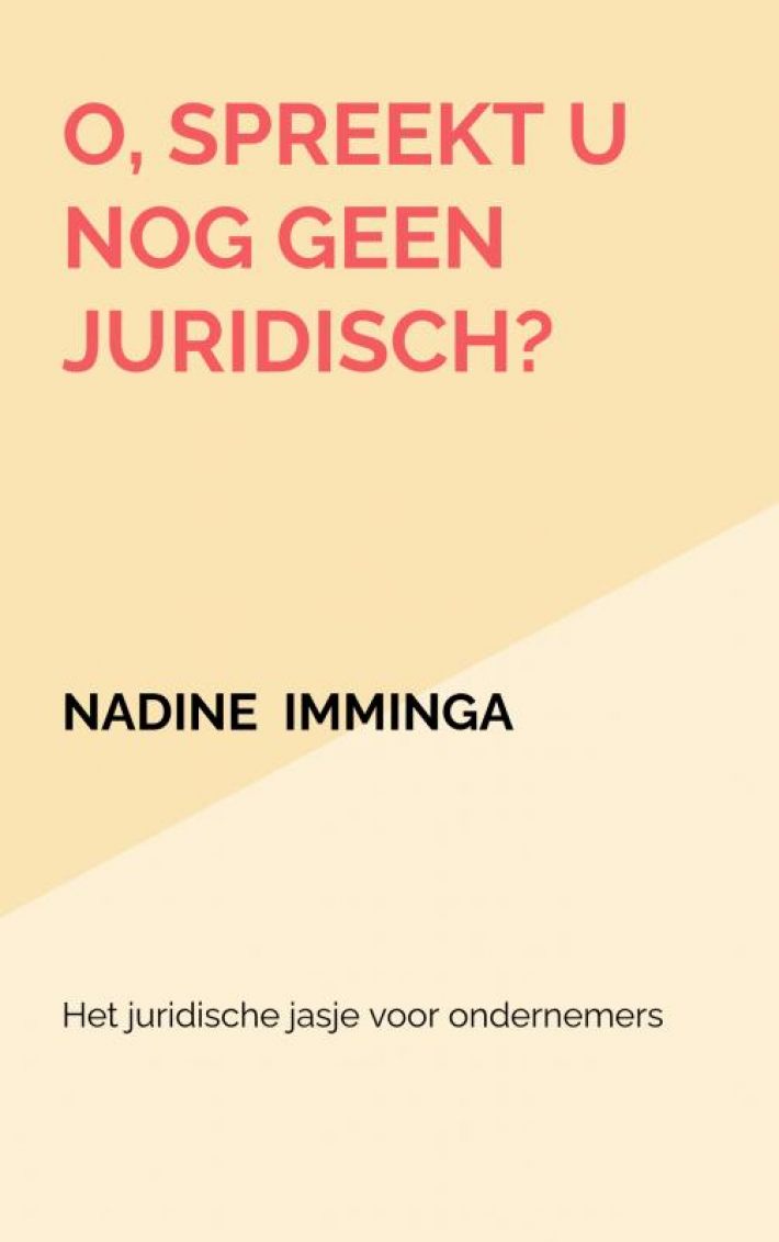 O, spreekt u nog geen juridisch?