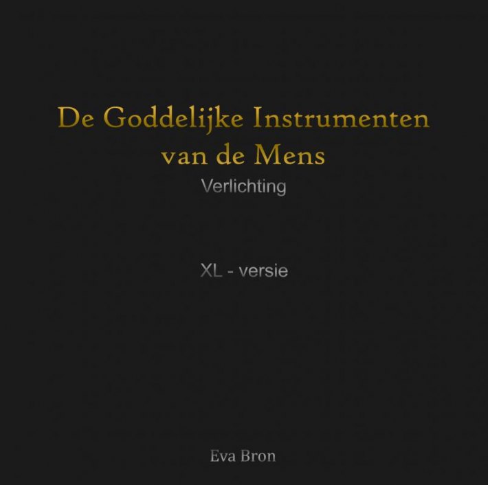 De Goddelijke Instrumenten van de Mens
