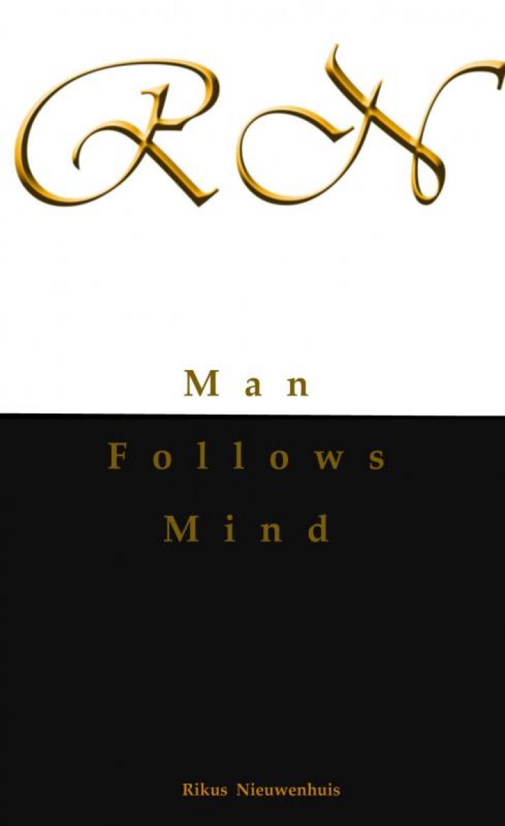Man Follows Mind