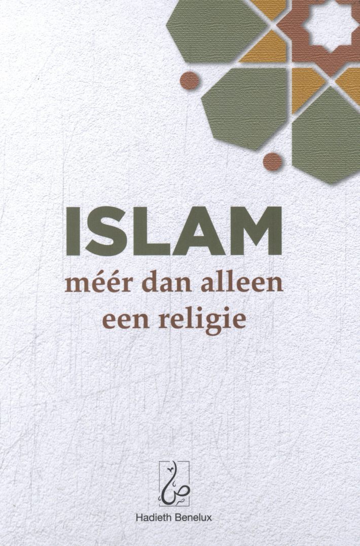 Islam: méér dan alleen een religie