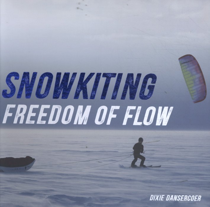 Snowkiting freedom of flow