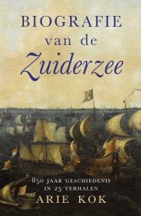 Biografie van de Zuiderzee • Biografie van de Zuiderzee