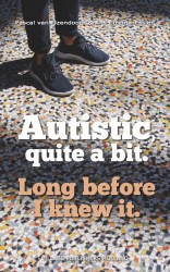 Autistic, quite a bit