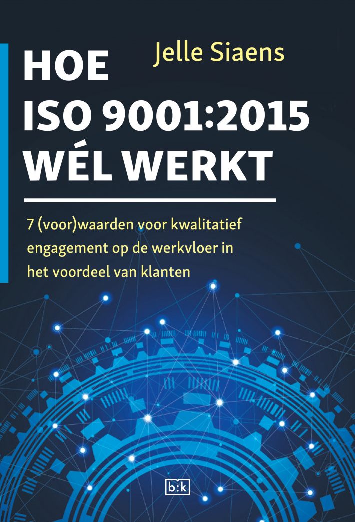Hoe ISO9001:2015 wel werkt