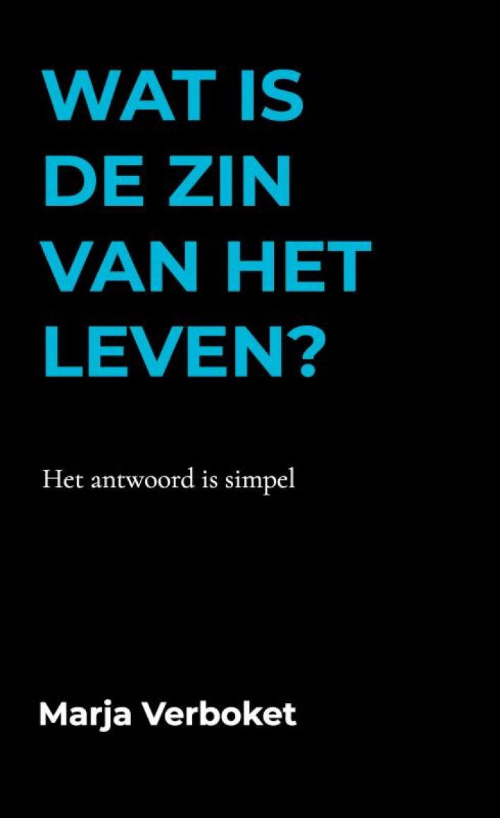 Wat is de zin van het leven?