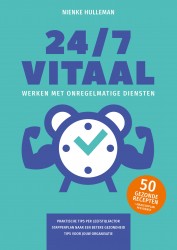 24/7 Vitaal werken met onregelmatige diensten