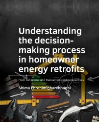 Understanding the decision-­making process in homeowner energy retrofits