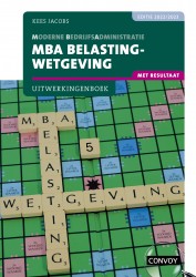 MBA Belastingwetgeving met resultaat Uitwerkingenboek 2022-2023