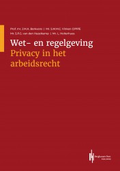 Wet- en regelgeving Privacy in het arbeidsrecht