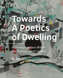 Towards A Poetics of Dwelling