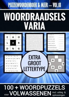 Puzzelwoordenboek & Meer - Vol. 18 - Puzzelboek Varia voor Volwassenen - Extra Groot Lettertype