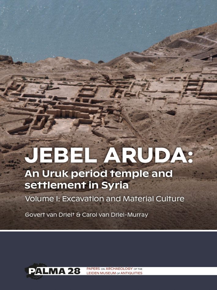 Jebel Aruda: An Uruk period temple and settlement in Syria • Jebel Aruda: An Uruk period temple and settlement in Syria