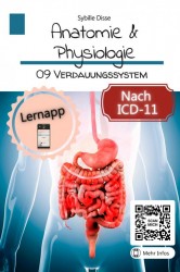 Anatomie & Physiologie Band 09: Verdauungssystem