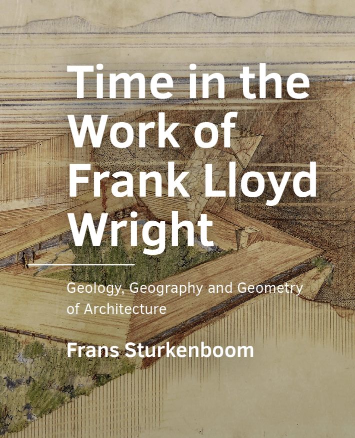 Time in the Work of Frank Lloyd Wright
