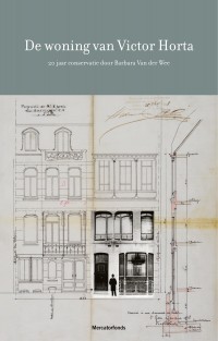 La maison de Victor Horta • Het Huis van Victor Horta
