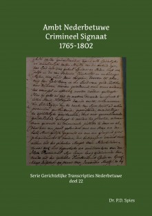 Ambt Nederbetuwe Crimineel Signaat 1765-1802