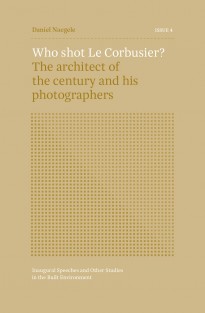 ISSUE 4 - Who shot Le Corbusier?