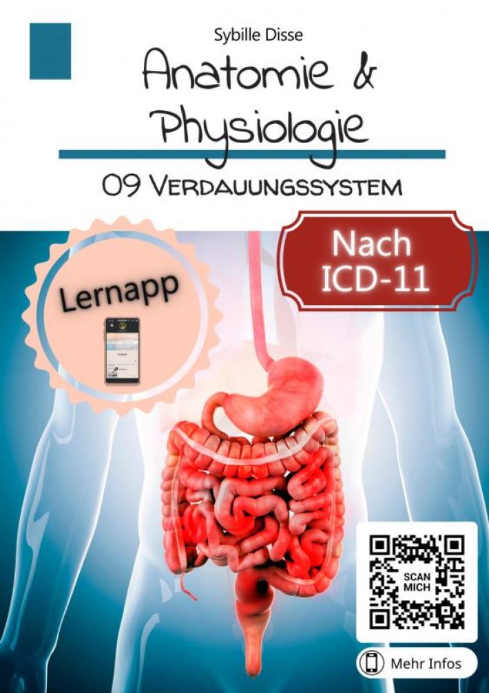 Anatomie & Physiologie Band 09: Verdauungssystem