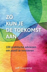 Zó kun je de toekomst aan