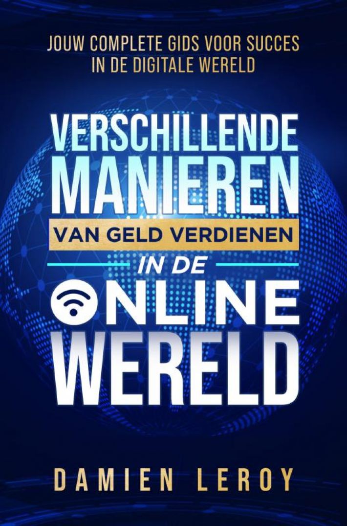 Verschillende manieren van geld verdienen in de online wereld