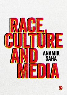 Race, Culture and Media • Race, Culture and Media