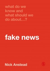 What Do We Know and What Should We Do About Fake News? • What Do We Know and What Should We Do About Fake News?