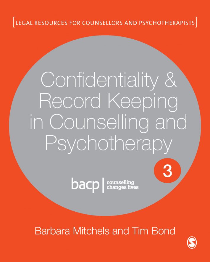 Confidentiality & Record Keeping in Counselling & Psychotherapy • Confidentiality & Record Keeping in Counselling & Psychotherapy