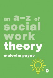 An A-Z of Social Work Theory • An A-Z of Social Work Theory