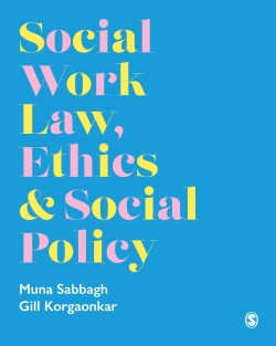 Social Work Law, Ethics & Social Policy • Social Work Law, Ethics & Social Policy
