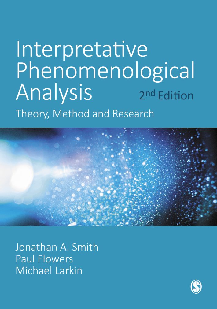 Interpretative Phenomenological Analysis • Interpretative Phenomenological Analysis