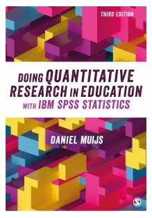Doing Quantitative Research in Education with IBM SPSS Statistics • Doing Quantitative Research in Education with IBM SPSS Statistics