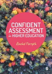 Confident Assessment in Higher Education • Confident Assessment in Higher Education
