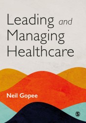 Leading and Managing Healthcare • Leading and Managing Healthcare