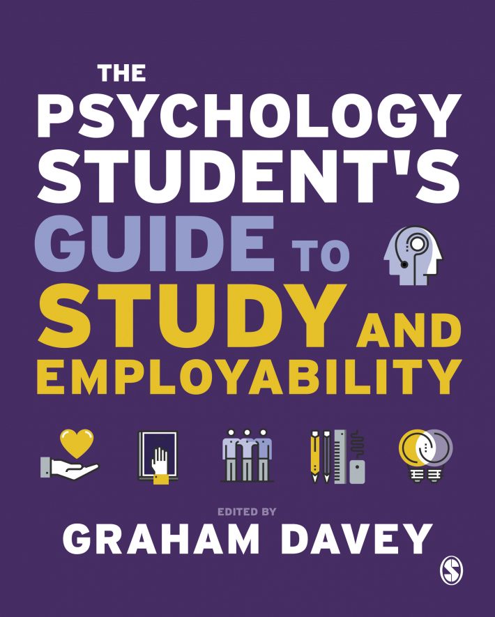 The Psychology Student s Guide to Study and Employability • The Psychology Student s Guide to Study and Employability