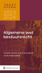 Tekstuitgave Algemene wet bestuursrecht 2023-2024 • Tekstuitgave Algemene wet bestuursrecht 2023-2024